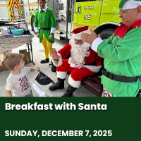 Breakfast With Santa on Sunday, December 7, 2025 form 9:00 am to 11:00 am.