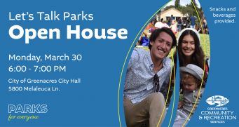Parks and Recreation Master Plan Open House - Monday, March 30 at 6:00PM at Greenacres City Hall